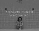 Drowning, sad, Nobody